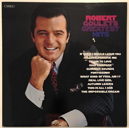 CBS32258 Robert Goulet Robert Goulet's Greatest Hits.jpg