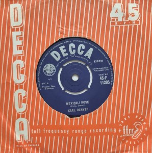 Karl Denver: Mexicali Rose/ Bonny Scotland F11395