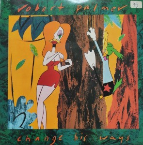 Robert Palmer: Cahnge His Ways EM85 SINGIEL