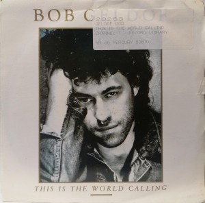This Is The World Calling Bob Geldof SP BOB101 VG