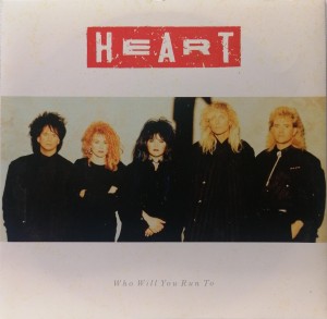 Who Will You Run To Heart SP CL457 VG