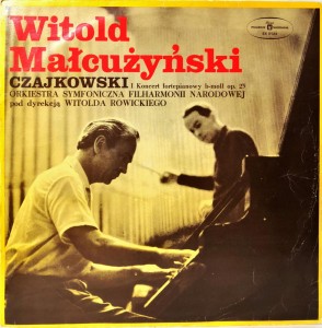 Małcużyński, Czajkowski, Rowicki Ork. Symfoniczna Filharmonii Narodowej  LP SX0123 VG