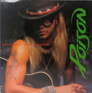 Every Rose Has Its Thorn Poison SP CL520 VG