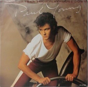 Gonna Tear Your Playhouse Paul Young SP A4786 good