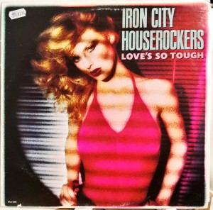 Iron City Houserockers Love's So Tough  LP MCA3099 VG