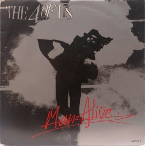 The 4 Of Us Man Alive SP 6583297 VG