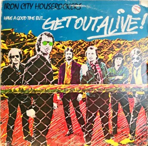 Iron City Houserockers Have A Good Time LP MCA5111 VG