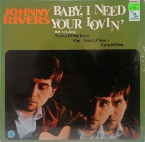 Johnny Rivers Baby, I Need Your Lovin' LP LBS83047 EX